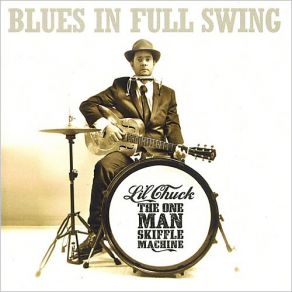 Download track Cold Feet Li'l Chuck The One Man Skiffle Machine