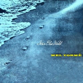 Download track I've Got It Bad, And That Ain't Good Mel Tormé