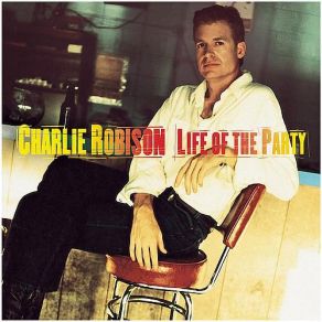 Download track My Hometown Charlie Robison
