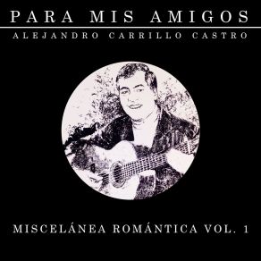 Download track Que Nadie Se Enteré Alejandro Carrillo Castro