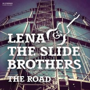 Download track Now I'm Gone Lena, The Slide Brothers