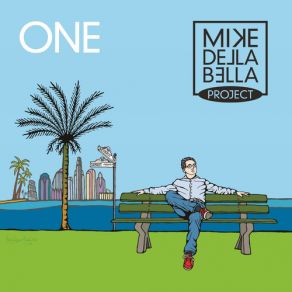 Download track It's Just Desire Mike Della Bella Project