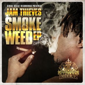 Download track Smoke Weed Jam Thieves