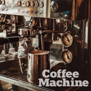 Download track Remember Me Coffee Machine