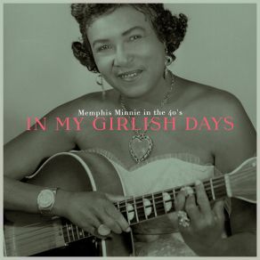 Download track I'm Not A Bad Gal Memphis Minnie