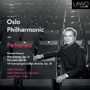 Download track Don Quixote, Op. 35, TrV 184- Introduction Oslo Philharmonic Orchestra, Vasily Petrenko, Louisa Tuck
