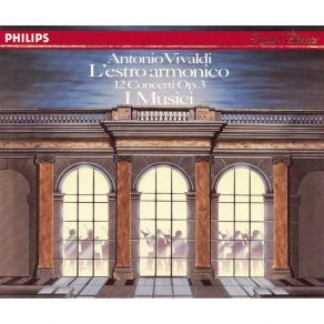 Download track 10. Concerto For 2 Violins Cello Strings Continuo In D Minor -Lestro Armonico- No. 11 Op. 3-11 RV 565 - 1. Allegro - Adagio - Allegro Antonio Vivaldi