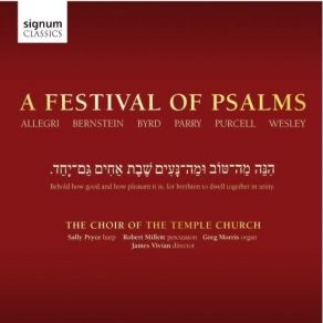 Download track Leonard Bernstein: Chichester Psalms - Psalm 23; Psalm 2: 1-4 The Choir Of The Temple Church