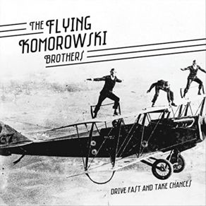 Download track Why Don't You (Just Come Home) The Flying Komorowski Brothers