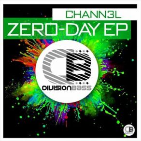 Download track Zero-Day Exploit (Original Mix) Chann3l