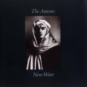 Download track She Might Take A Train – Original LP Bonus 7” The Auteurs