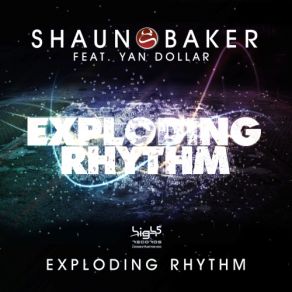 Download track Exploding Rhythm (Alex Greed Remix) Shaun Baker, Yan Dollar