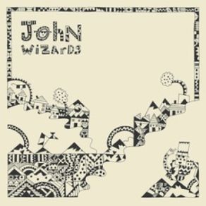 Download track I'm Still A Serious Guy John Wizards