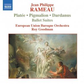 Download track 12. Pigmalion Suite - Pantomime Niaise Et Un Peu LenteDeuxieme Pantomime Tres Vite Jean - Philippe Rameau