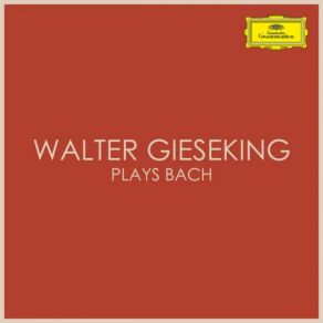 Download track Prelude And Fugue In D Sharp Minor (Well-Tempered Clavier, Book II, No. 8), BWV 877 Walter Gieseking