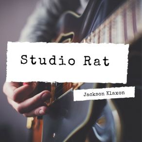 Download track Fuck It All Up Jackson Klaxon