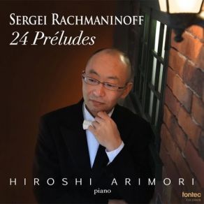 Download track 01 - Morceaux De Fantaisie, Op. 3, No. 2- Prelude In C-Sharp Minor Sergei Vasilievich Rachmaninov