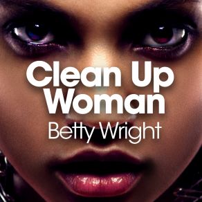 Download track All Your Kissin' Sho Don't Make True Lovin' Betty Wright
