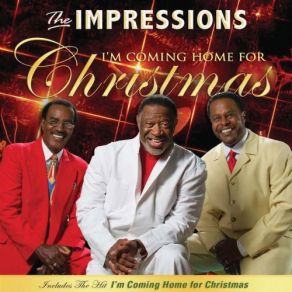 Download track I’m Coming Home (For Christmas) The Impressions
