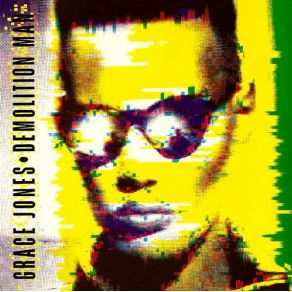 Download track Demolition Man Grace Jones