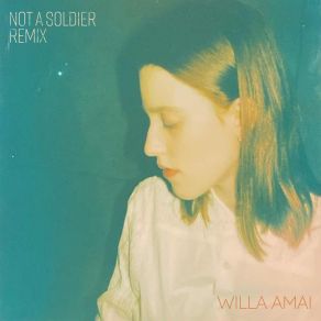 Download track Not A Soldier (Troy NōKA Remix) Willa Amai