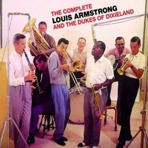 Download track Struttin' With Some Barbecue The Dukes Of Dixieland, Louis Armstrong