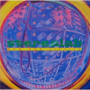 Download track Wow And Flutter Stereolab