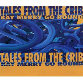 Download track Kay Merry Go Round (Dub Foundation Remix) Tales From The CribDub Foundation