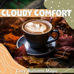 Download track Autumn Jazz And Cuddles Cloudy Comfort