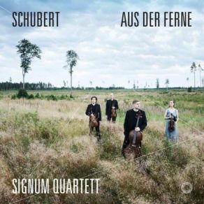 Download track 01. Lied Aus Der Ferne, D. 107 (Arr. X. Van Dijk For String Quartet) Franz Schubert