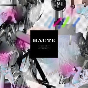 Download track Reciprocity Haute