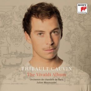Download track Chamber Concerto In D Major, RV 93: Chamber Concerto In D Major, RV 93: II. Largo Thibault Cauvin