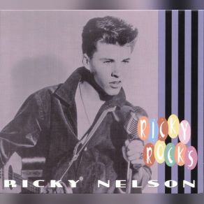 Download track You'll Never Know What You're Missing Ricky Nelson, Rick Nelson