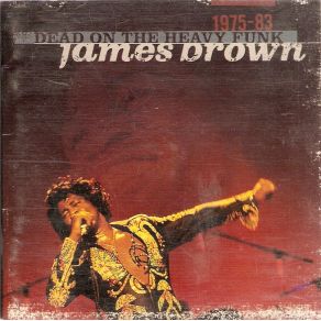 Download track Get Up (I Feel Like Being A) Sex Machine (Parts 1 & 2)  James Brown