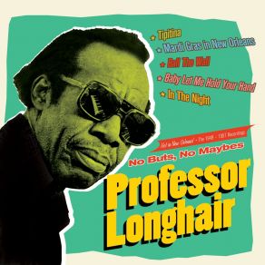 Download track Look What You're Doin' To Me Professor Longhair