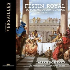 Download track 06. Alexis Kossenko - Rondeau Gracieux Et Tendre – Zaïde Les Ambassadeurs, La Grande Écurie