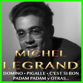 Download track C’Est Si Bon Michel Legrand