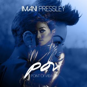 Download track You Got Issues Imani Pressley