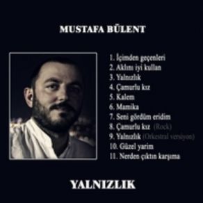 Download track Çamurlu Kız (Rock) Mustafa Bülent