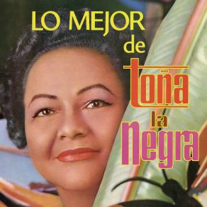 Download track Arráncame La Vida Toña La Negra