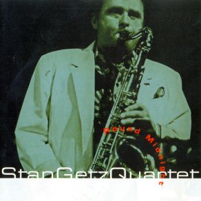 Download track Round Midnight Stan Getz Quartet