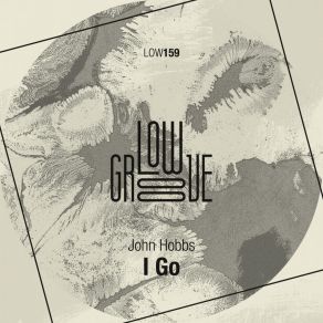 Download track I Go John Hobbs