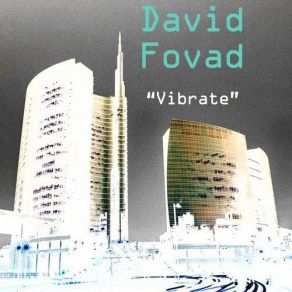 Download track Vibrate David Fovad