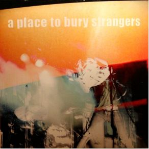 Download track Get On A Place To Bury Strangers