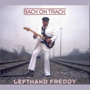 Download track Have To Make A Change Lefthand Freddy