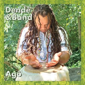 Download track Agô The Band, Dende