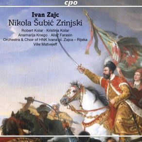 Download track Nikola Šubić Zrinski, Op. 403, Act III Sequence VIII Scene 1: Evo! Pod Vedrim Nebom Zadnju Riječ Ti Zborim (Live) Rijeka Opera Symphony Orchestra, Aljaž Farasin, Kristina Kolar, Anamarija KnegoRobert Kolar