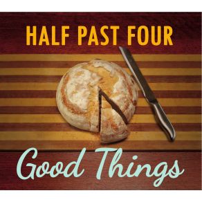 Download track Good Things Half Past Four