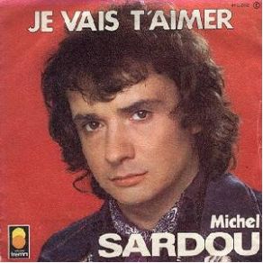 Download track Je Vais T'Aimer Michel Sardou