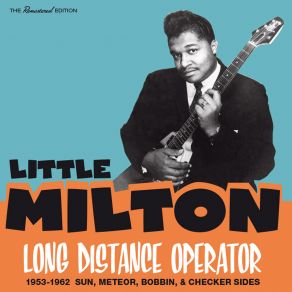 Download track Long Distance Operator Little Milton